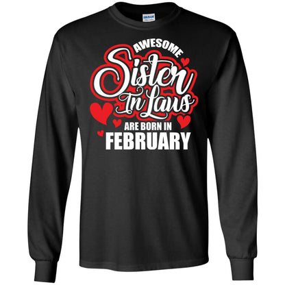 February T-shirt Awesome Sister In Laws Are Born In February Black
