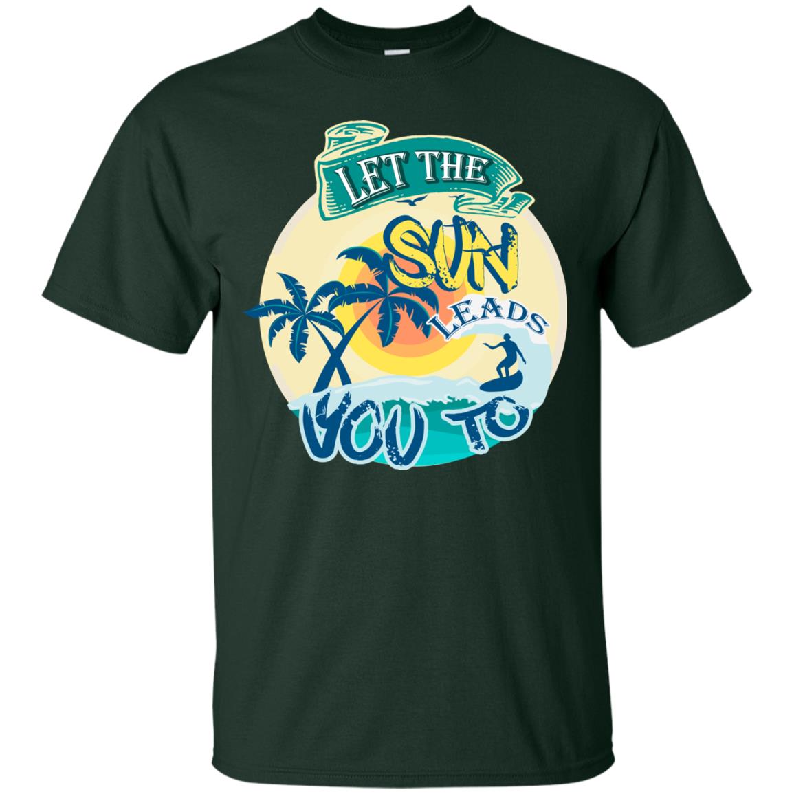Let The Sun Leads You To Surfing Summer Holiday Shirt Forest