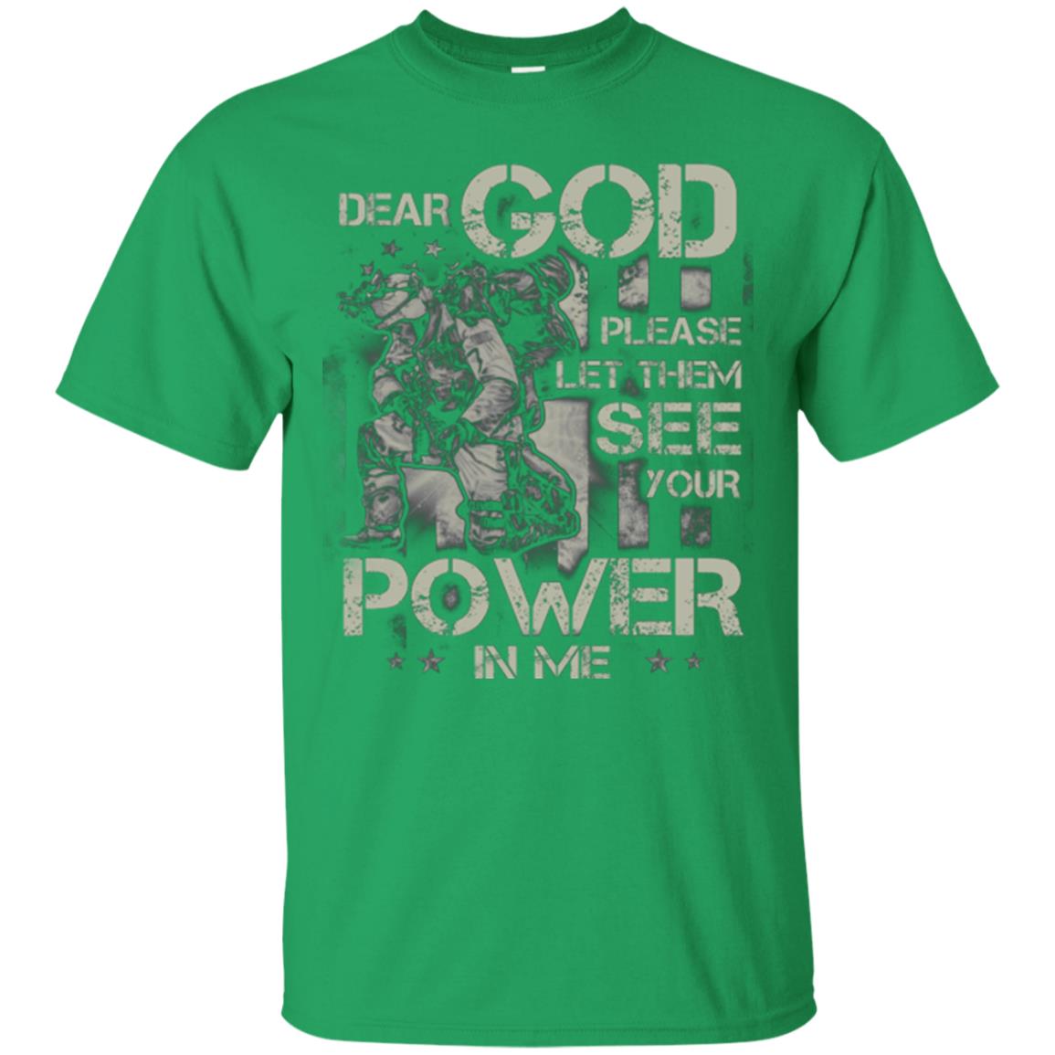Dear God Please Let Them See Yuor Future In Me Military Shirt Irish Green