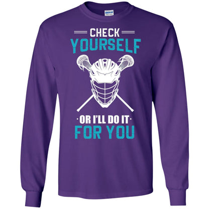 Check Yourself Or I_ll Do It For You Lacrosse Lover T-shirt Purple