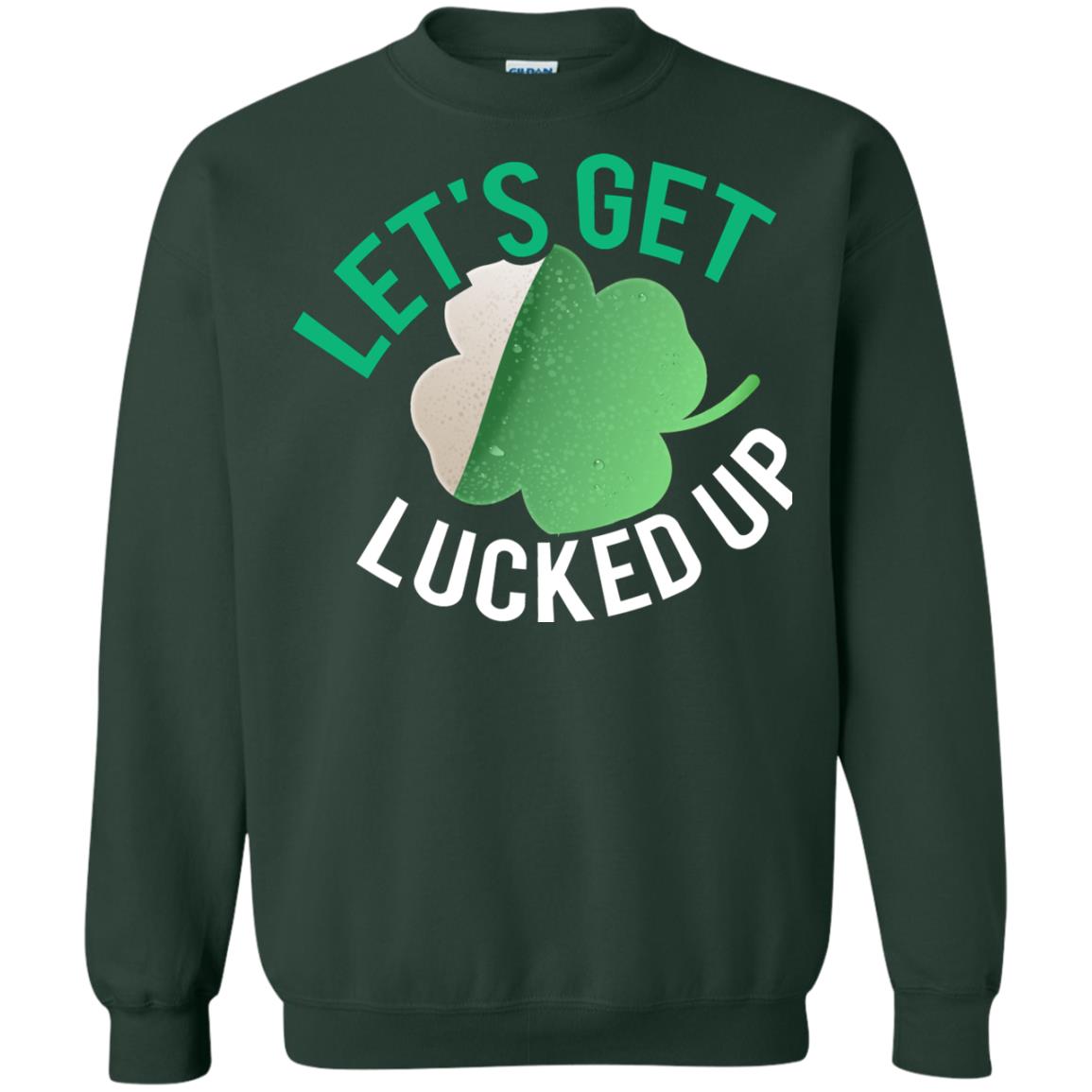 Let's Get Lucked Up Shamrocks Saint Patrick's Day T-shirt Forest Green