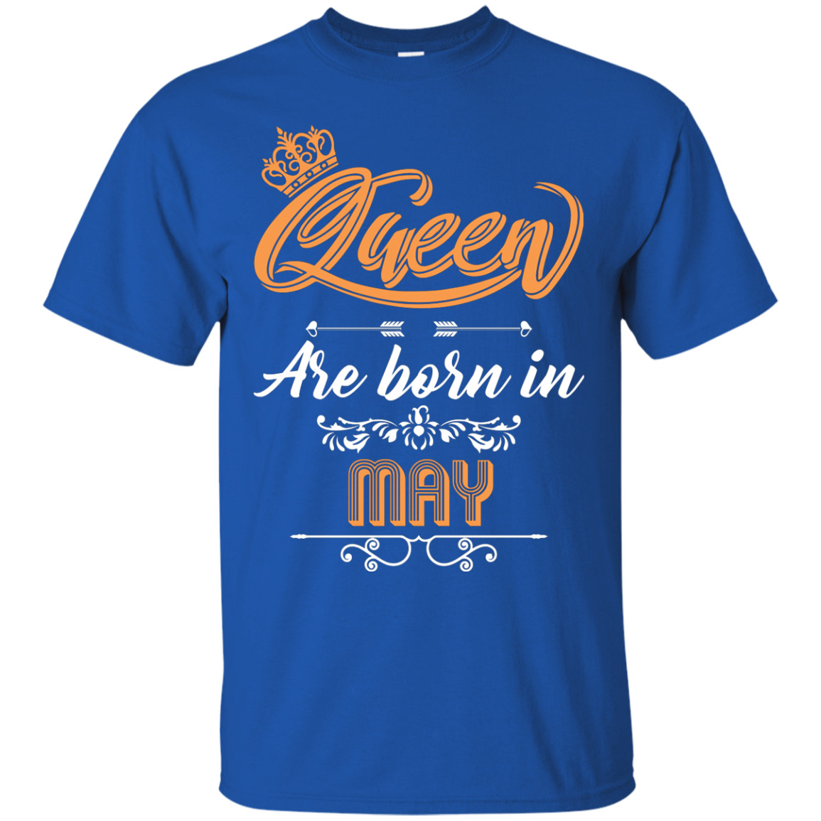 Brithday T-Shirt Queen Are Born In May Royal