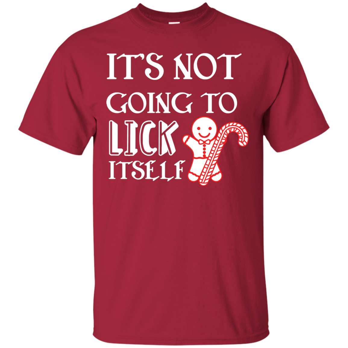 Christmas T-Shirt It's Not Going To Lick Itself Cardinal