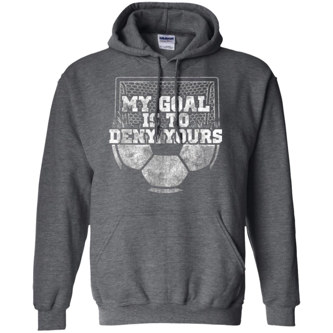 Cute Soccer Goalie Keeper T Shirt My Goal Is To Deny Yours Dark Heather