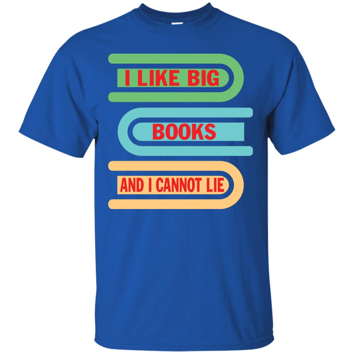 I Like Big Books And I Cannot Lie Reader T-shirt Royal