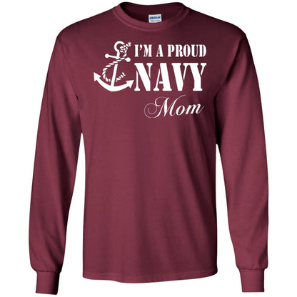 Pride Military Mother Shirt Im A Proud U.s. Navy Mom Maroon
