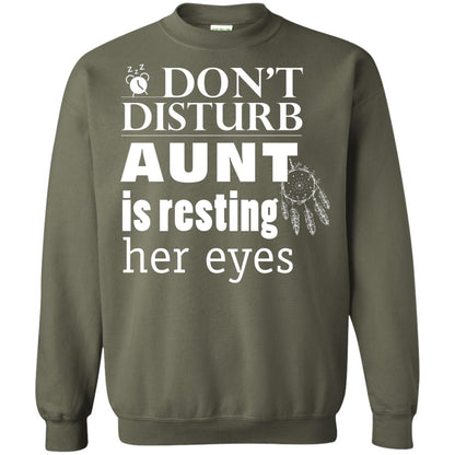 Don't Disturb Aunt Is Resting Her Eyes Funny Auntie Shirt Military Green