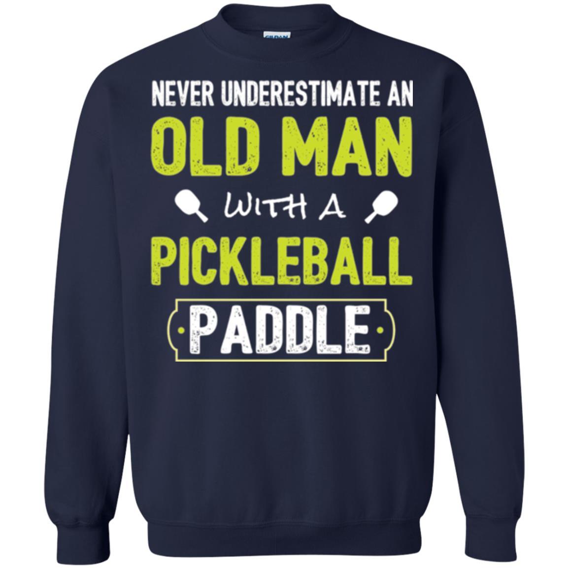 Pickleball T-shirt Never Underestimate Old Man