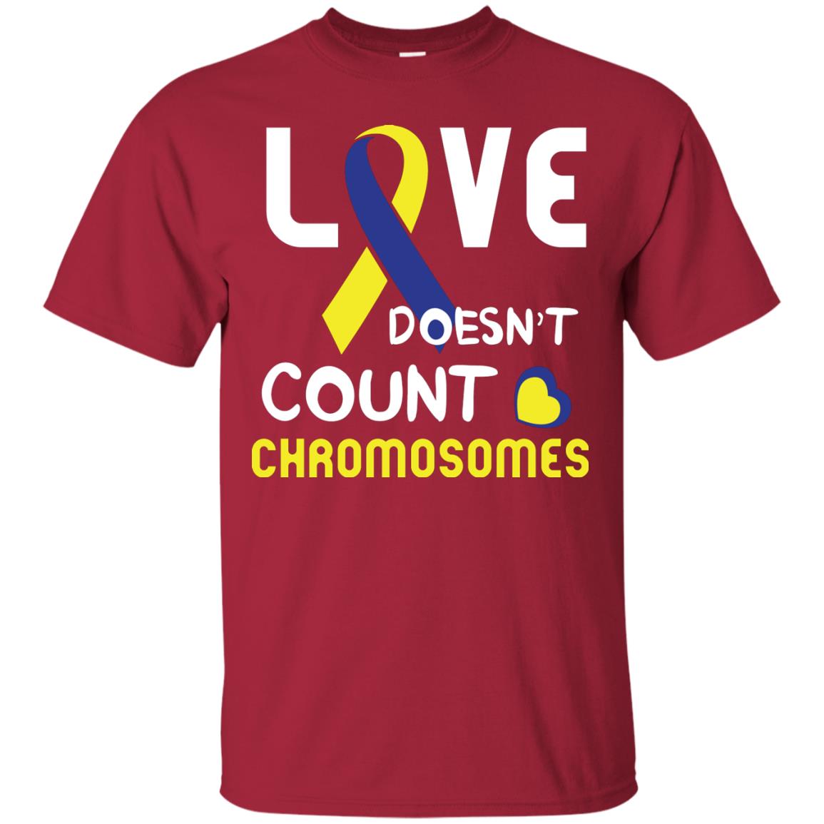 Love Doesn’t Count Chromosomes Down Syndrome Awareness T-shirt Cardinal