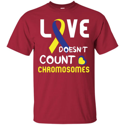 Love Doesn’t Count Chromosomes Down Syndrome Awareness T-shirt Cardinal
