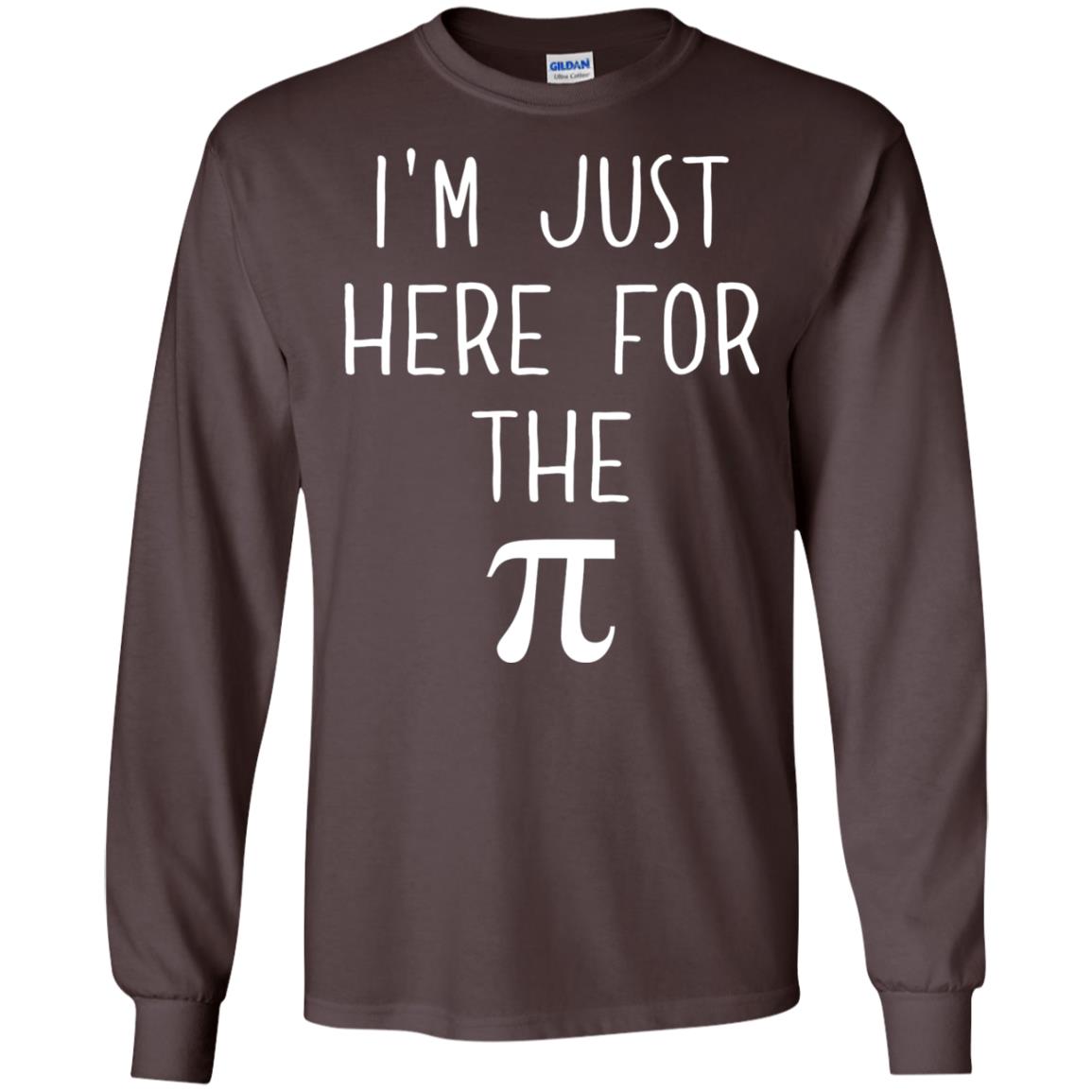 Funny Pi Day Shirt Im Just Here For The Pi Dark Chocolate