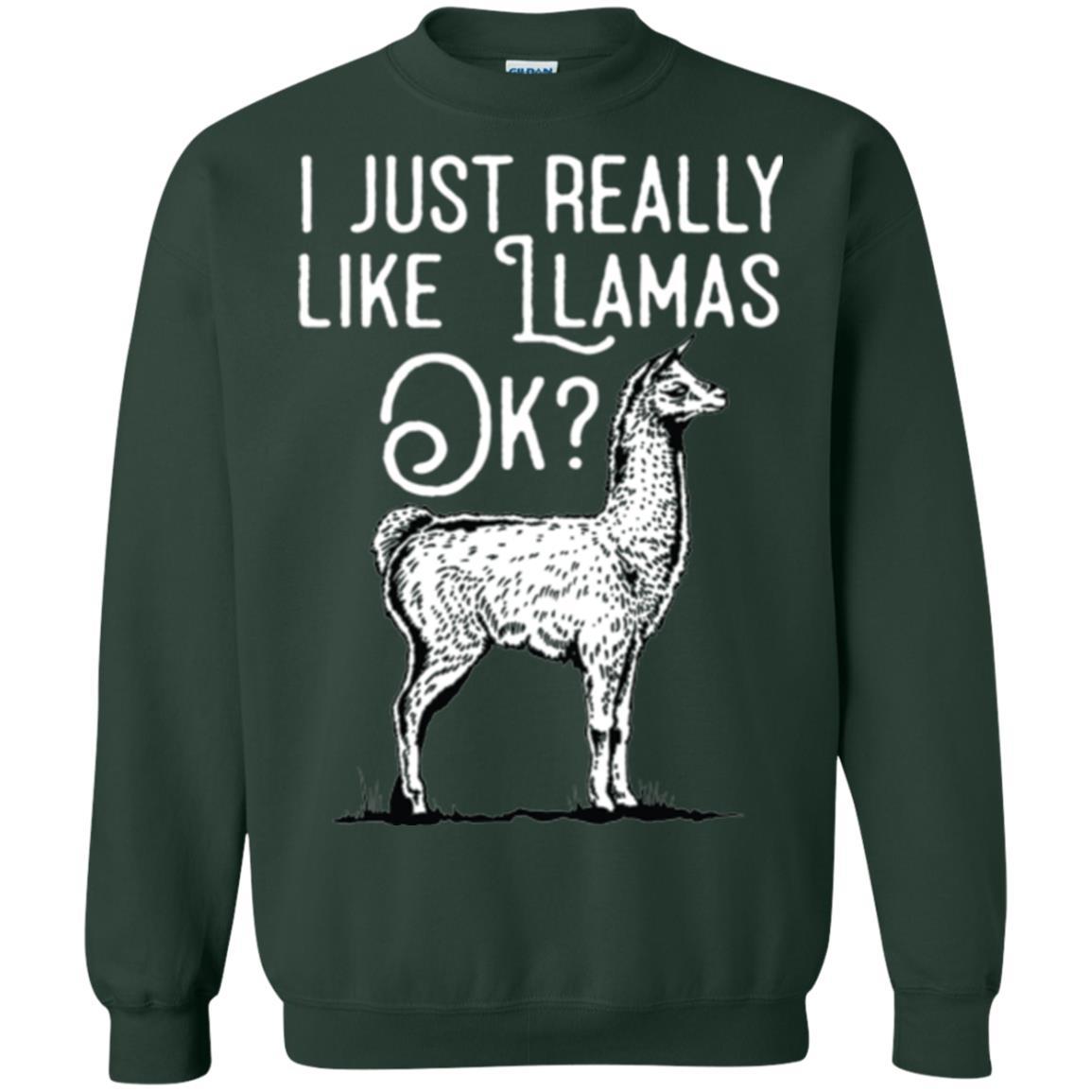 Alpaca T-shirt I Just Really Like Llamas Ok Forest Green