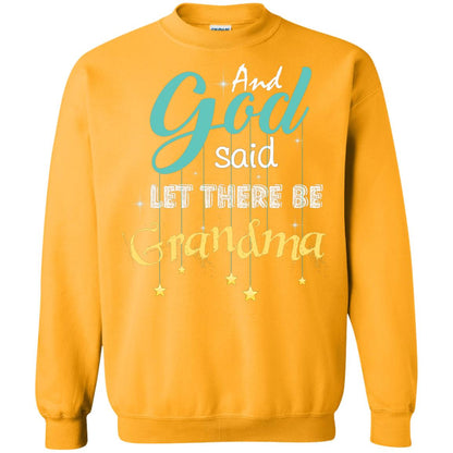 And God Said Let There Be Grandma Nana Shirt Gold