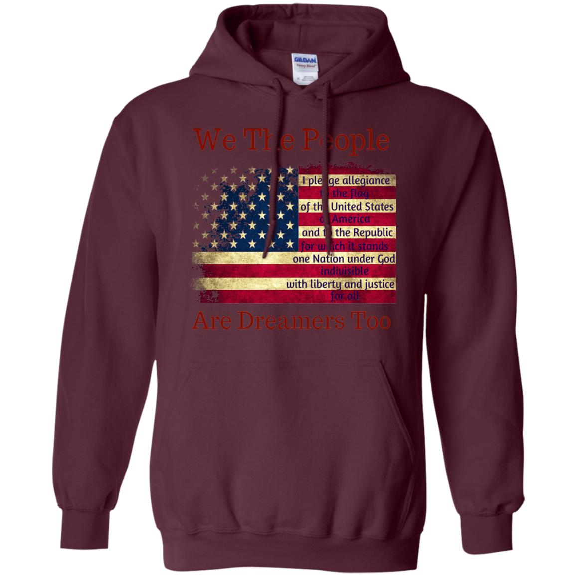 Americans We Are People Are Dreamers Too T-shirt Maroon