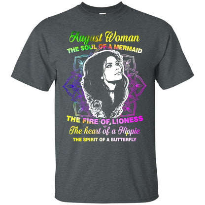 August Woman Shirt The Soul Of A Mermaid The Fire Of Lioness The Heart Of A Hippeie The Spirit Of A Butterfly Dark Heather