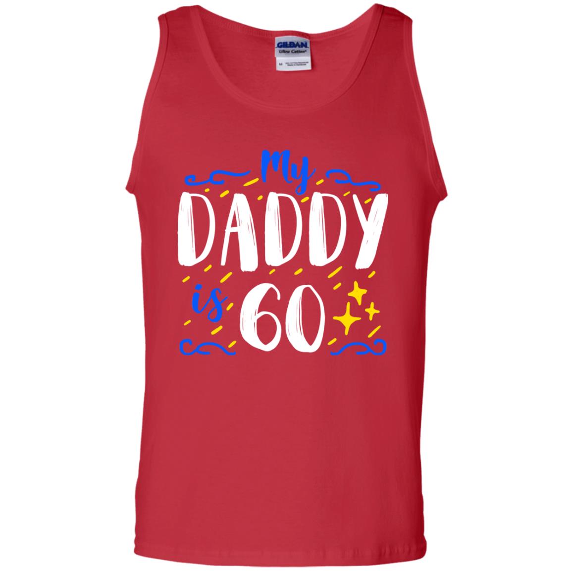 My Daddy Is 60 60th Birthday Daddy Shirt For Sons Or Daughters Red
