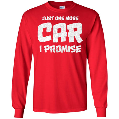 Car Lovers T-shirt Just One More Car I Promise Red