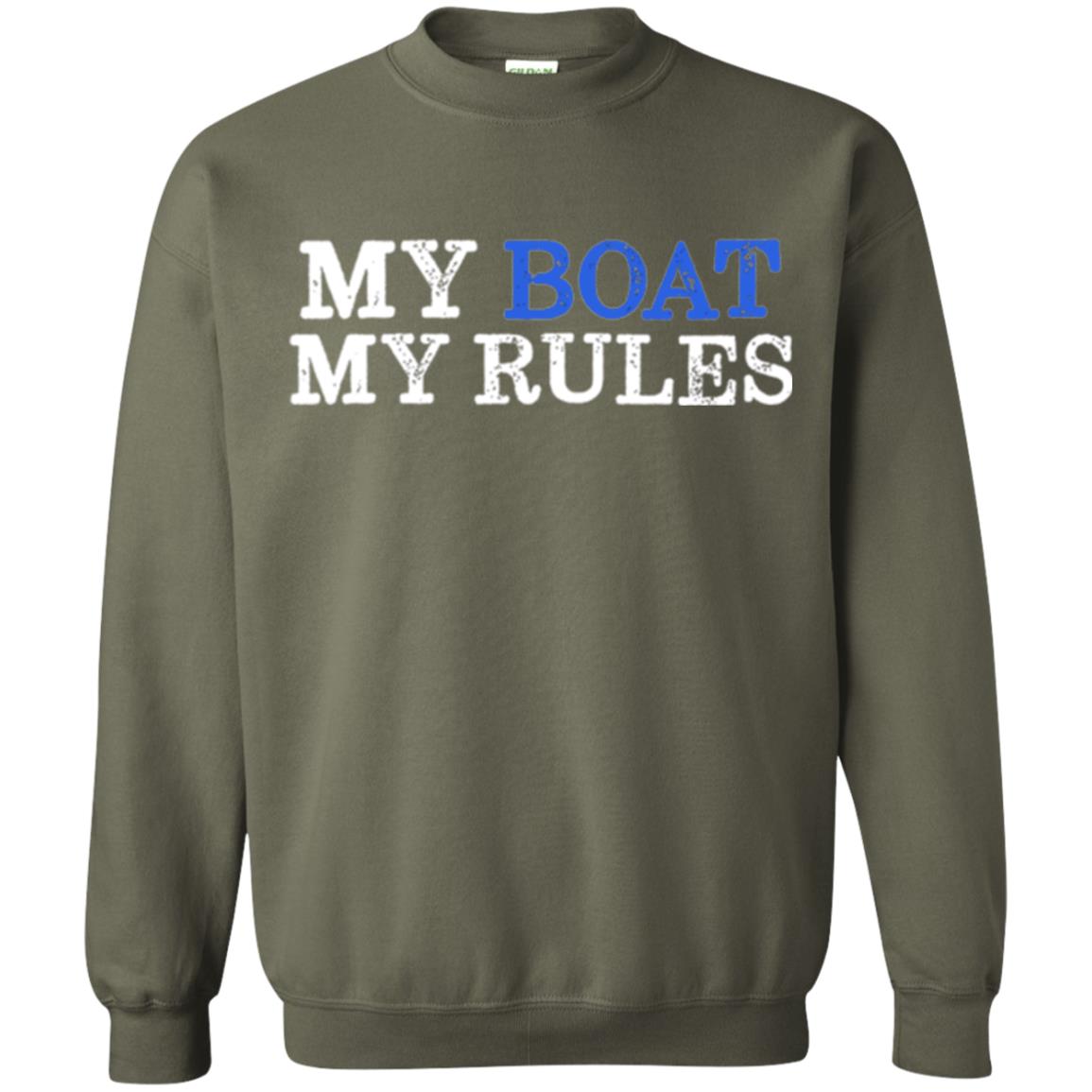 My Boat My Rules T-shirt Military Green