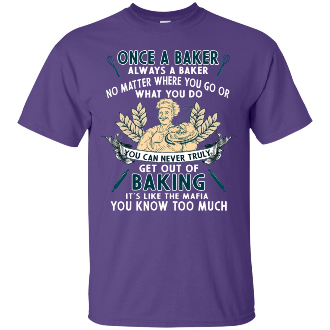 Once A Baker Always A Baker Baking Quote Gift Shirt Purple