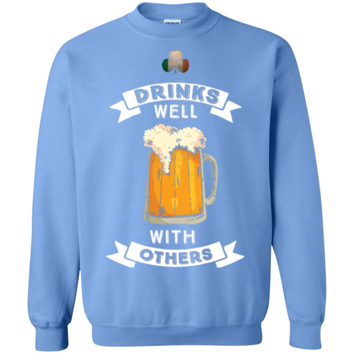 St. Patrick's Day T-shirt Drinks Well With Others Carolina Blue