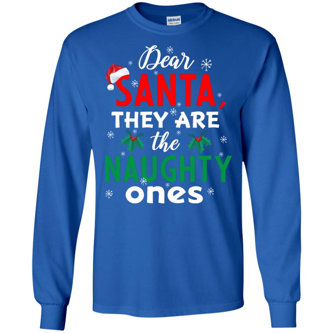 Dear Santa They Are The Naughty Ones Funny X-mas Gift Shirt Royal