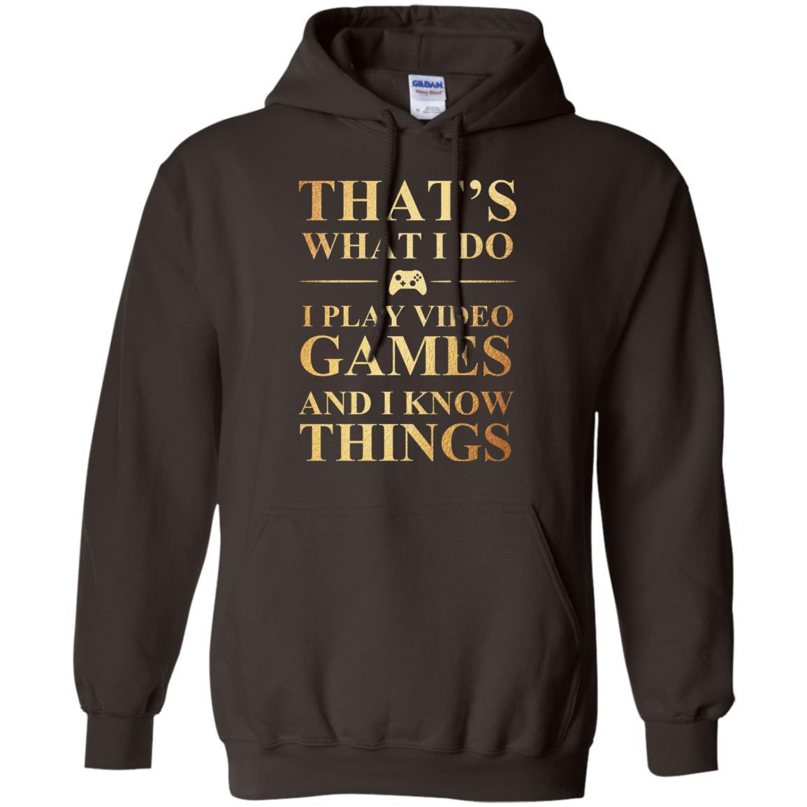 Gamer T-shirt That's What I Do I Play Video Games Dark Chocolate