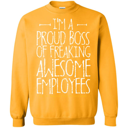 Boss T-shirt I'm A Proud Boss Of Freaking Awesome Employees Gold