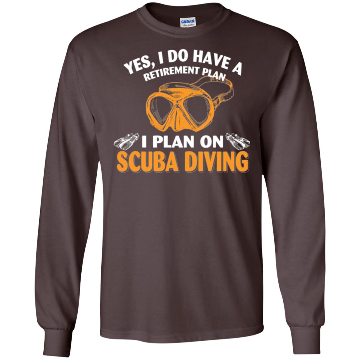 Scuba Diving T-shirt My Retirement Plan I Plan On Scuba Diving Dark Chocolate