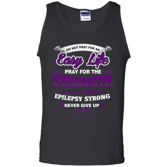 Do Not Pray For An Easy Life Pray For The Strength Shirt Black