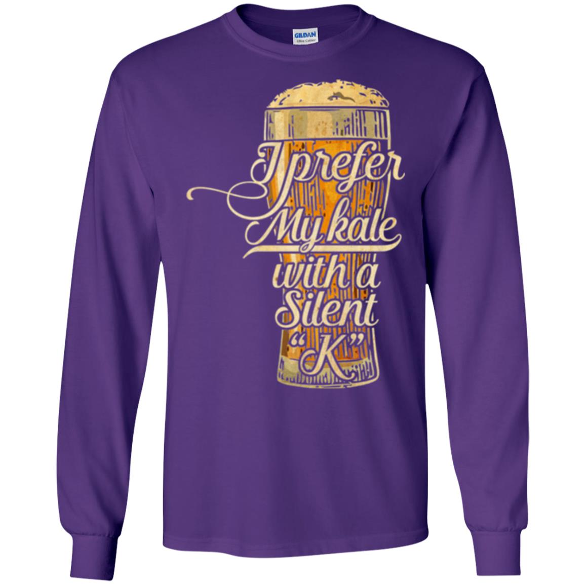 Beer Lover T-shirt I Prefer My Kale With A Silent K Purple