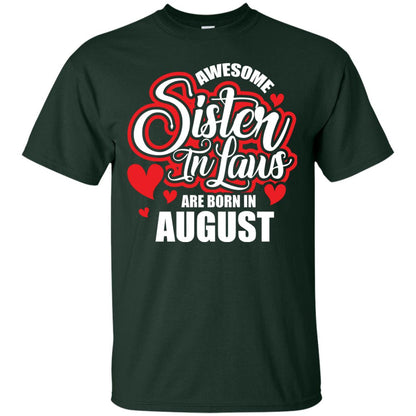 August T-shirt Awesome Sister In Laws Are Born In August Forest