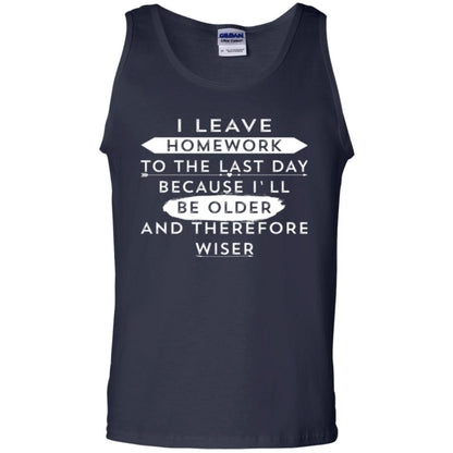 Funny Homework T-shirt I Leave Homework To The Last Day Navy