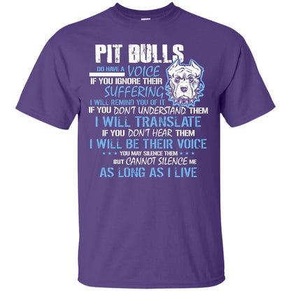 Pit Bulls Do Have A Voice If You Ignore Their Suffering I Will Remind You Of It Shirt Purple