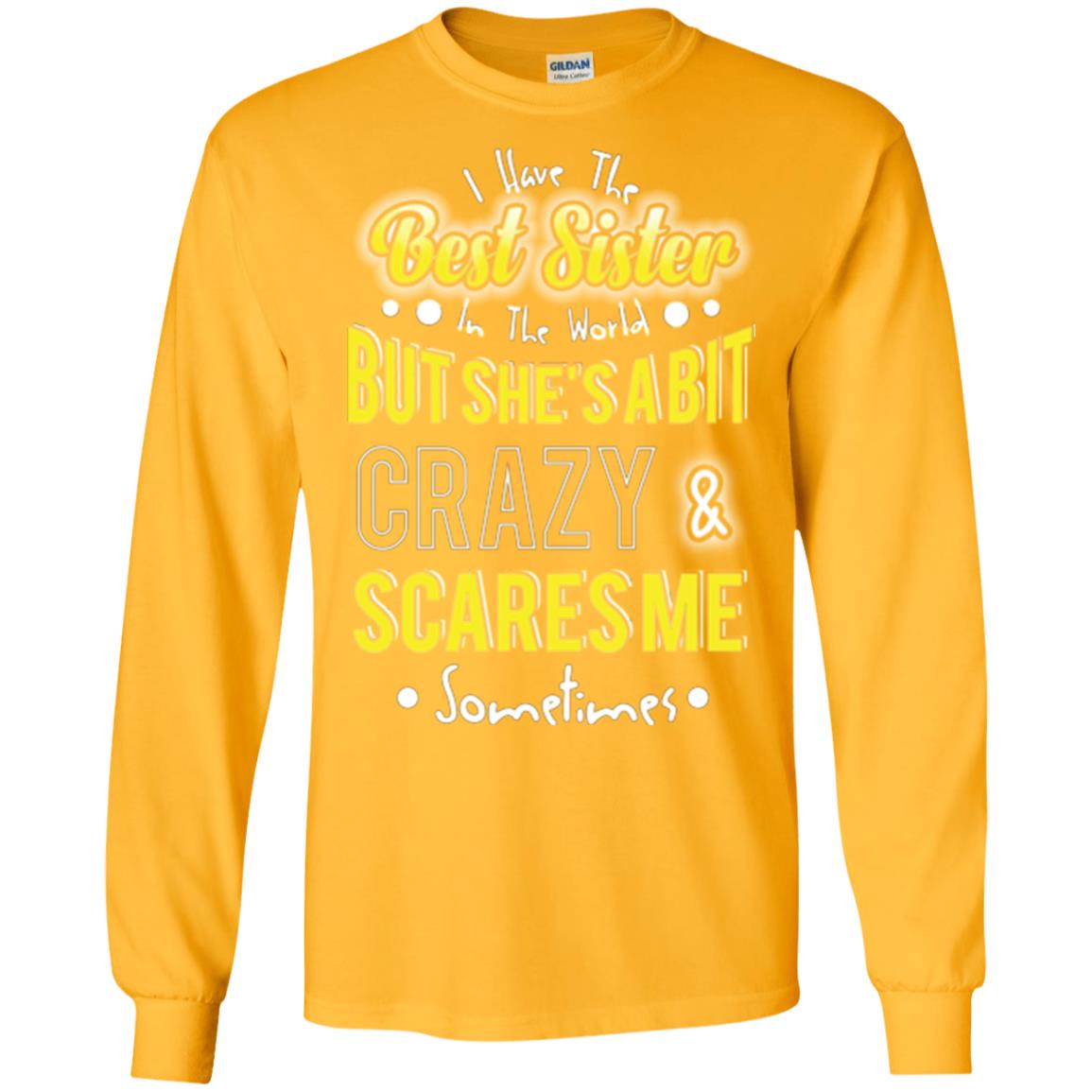 Family T-shirt I Have The Best Sister In The World Gold