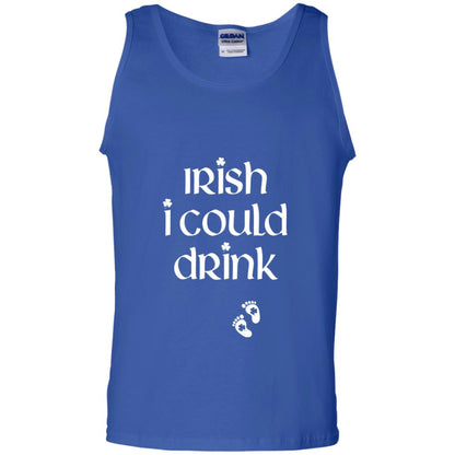 Irish I Could Drink Funny Pregnancy St Patrick_s Day T-shirt Royal