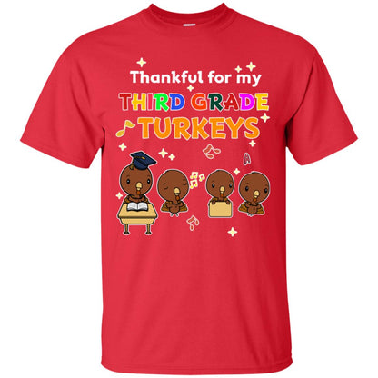 Thankful For My Third Grade Turkey Thanksgiving Shirt For 3rd Grade Teachers Red
