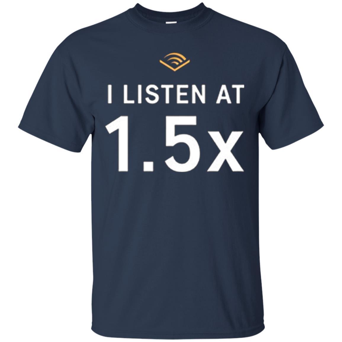 I Listen At 1.5x Navy