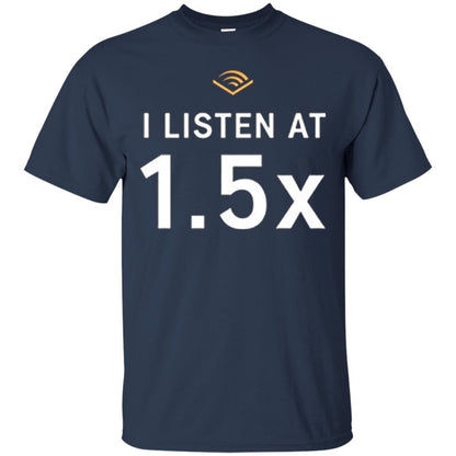 I Listen At 1.5x Navy