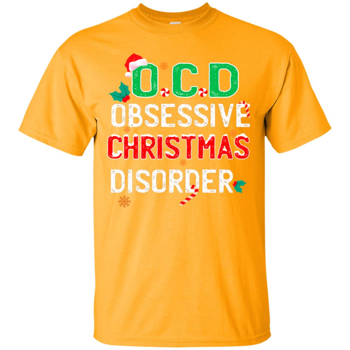 O.c.d Obsessive Christmas Disorder X-mas Gift Shirt Gold