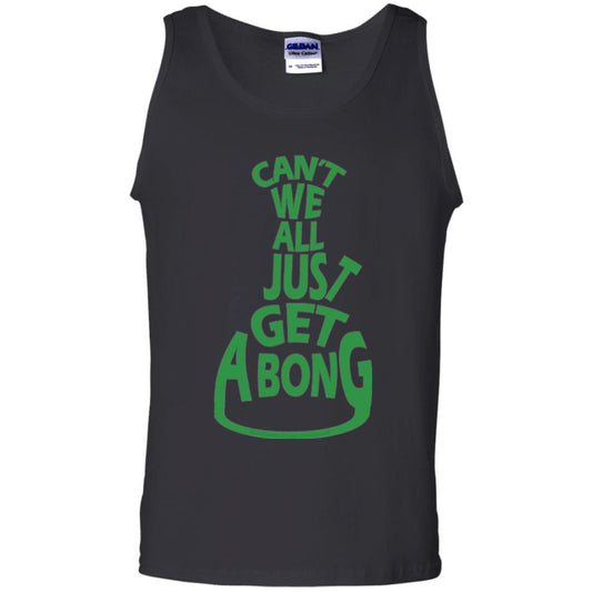 Cannabis T-shirt Can't We All Just Get A Bong T-shirt Black