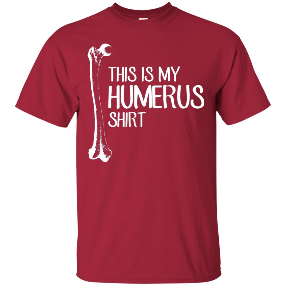This Is My Humerus Science T-shirt Cardinal