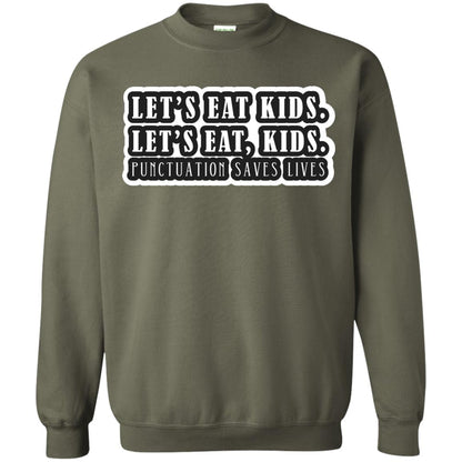 Lets Eat Kids Lets Eat, Kids Punctuation Save Lives Shirt Military Green