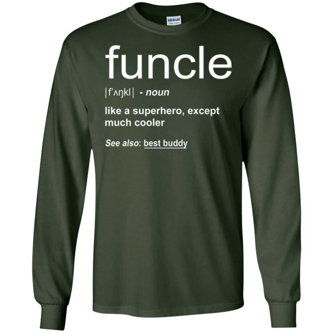 Funny Uncle T-shirt Funcle Forest Green