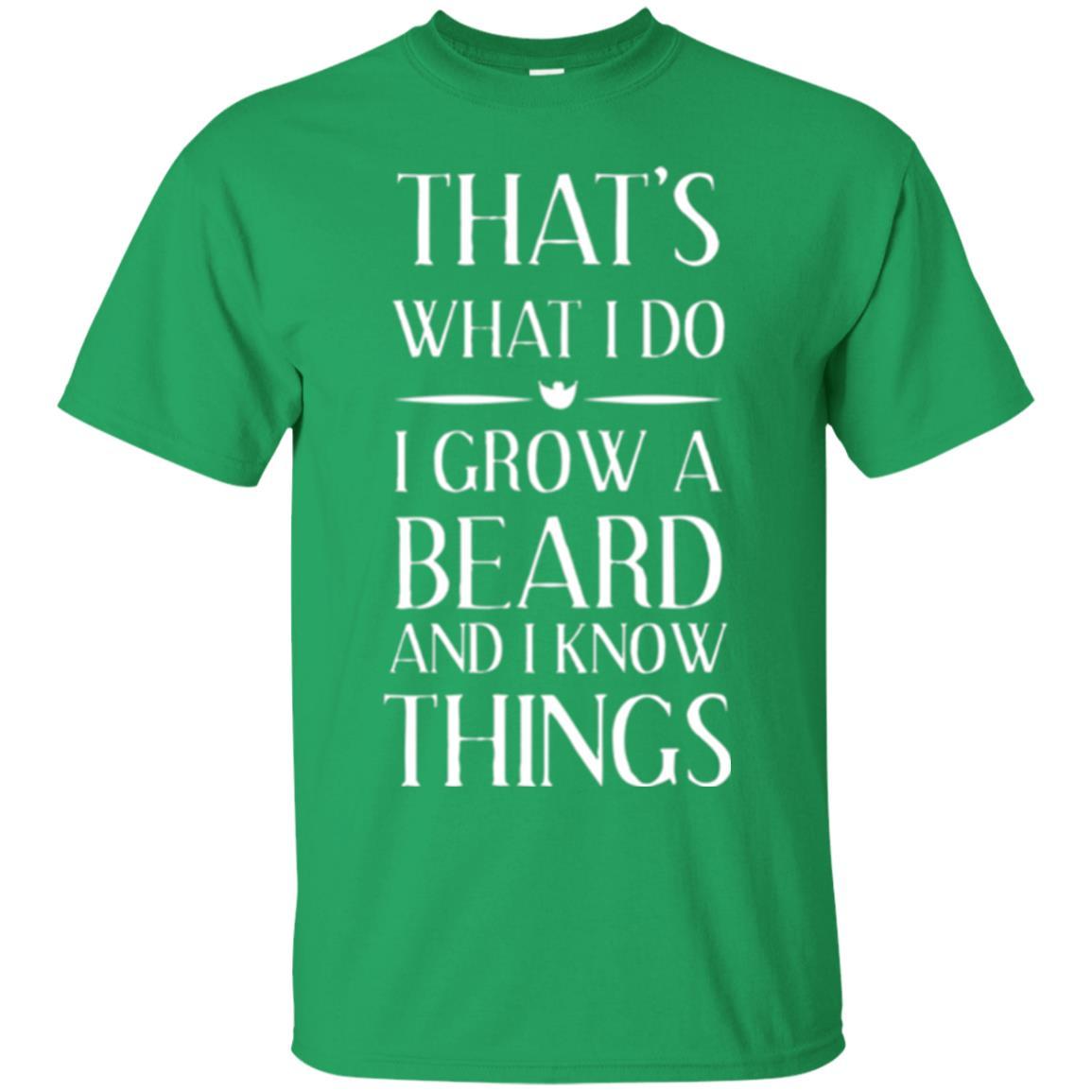 Beard T-shirt That_s What I Do I Grow A Beard Irish Green