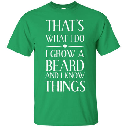 Beard T-shirt That_s What I Do I Grow A Beard Irish Green