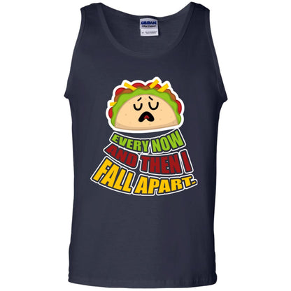 Taco Lover T-shirt Every Now And Then I Fall Apart Navy