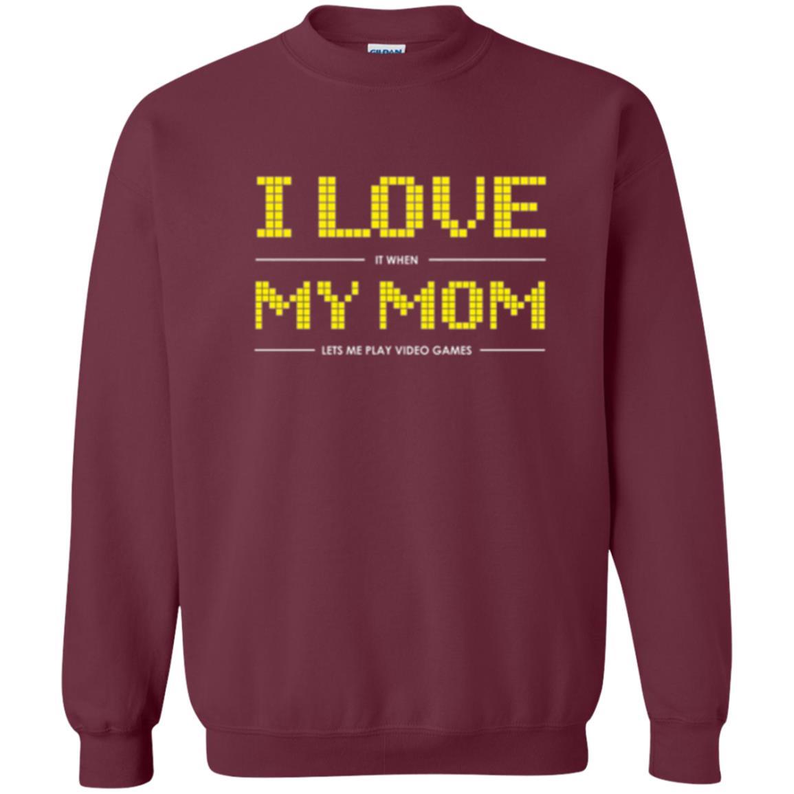 Family T-shirt I Love My Mom Let's Me Play Video Games Maroon