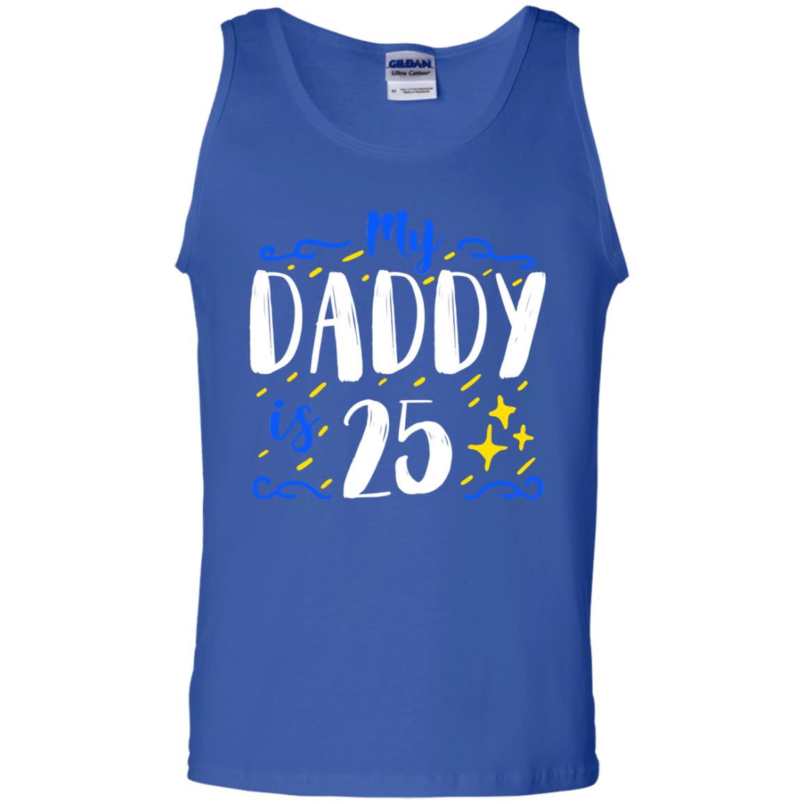 My Daddy Is 25 25th Birthday Daddy Shirt For Sons Or Daughters Royal