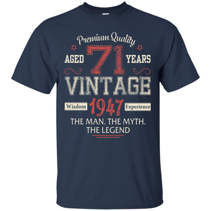 Legends Born In 1947 71 Years Old Vintage Awesome The Man The Myth The Legend Navy