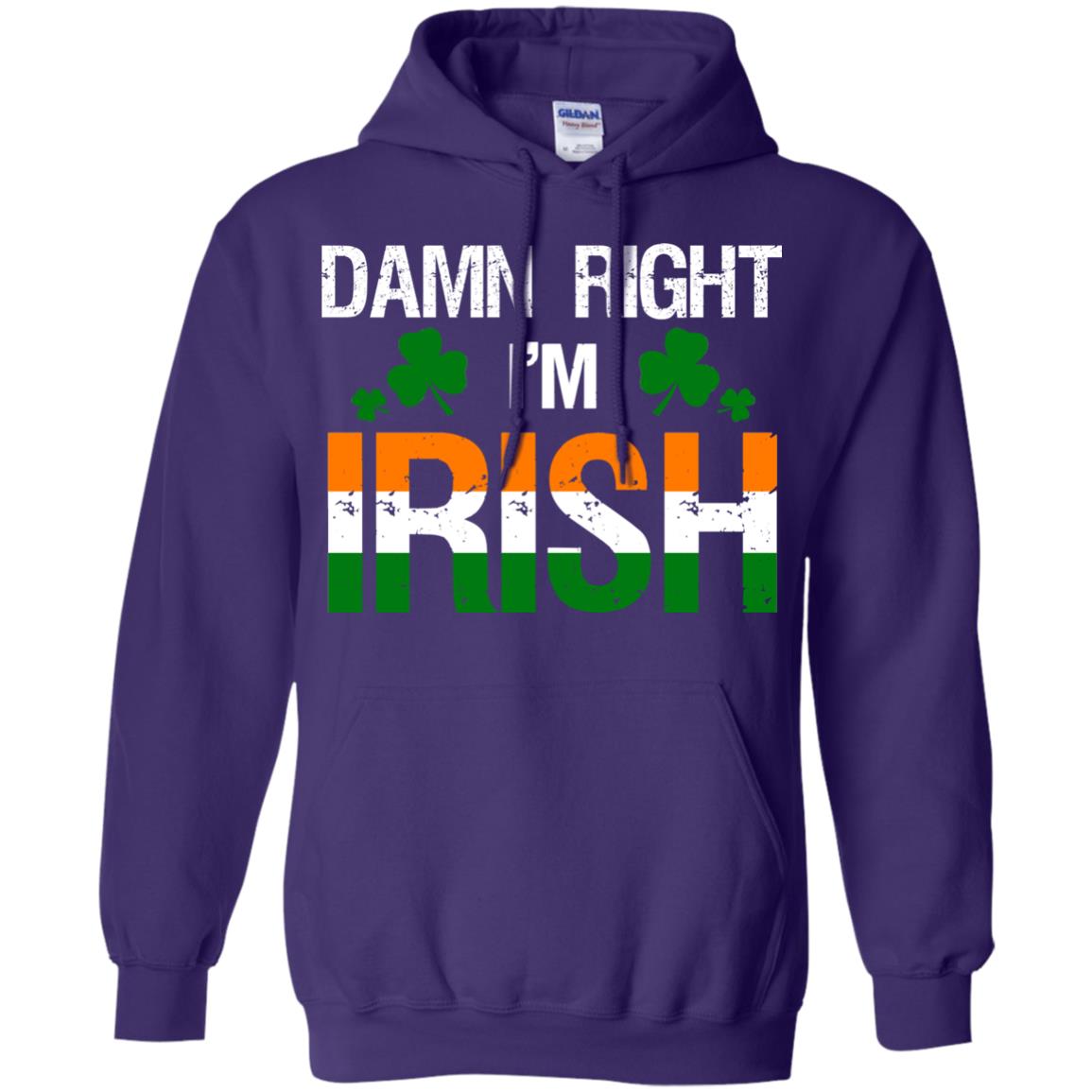 Damn Right I_m Irish Shirt Purple